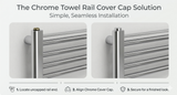 Chrome towel rail cover cap solution with installation steps on a white background